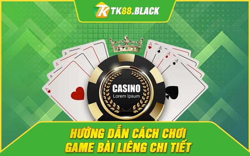 Hướng dẫn cách chơi game bài liêng chi tiết 